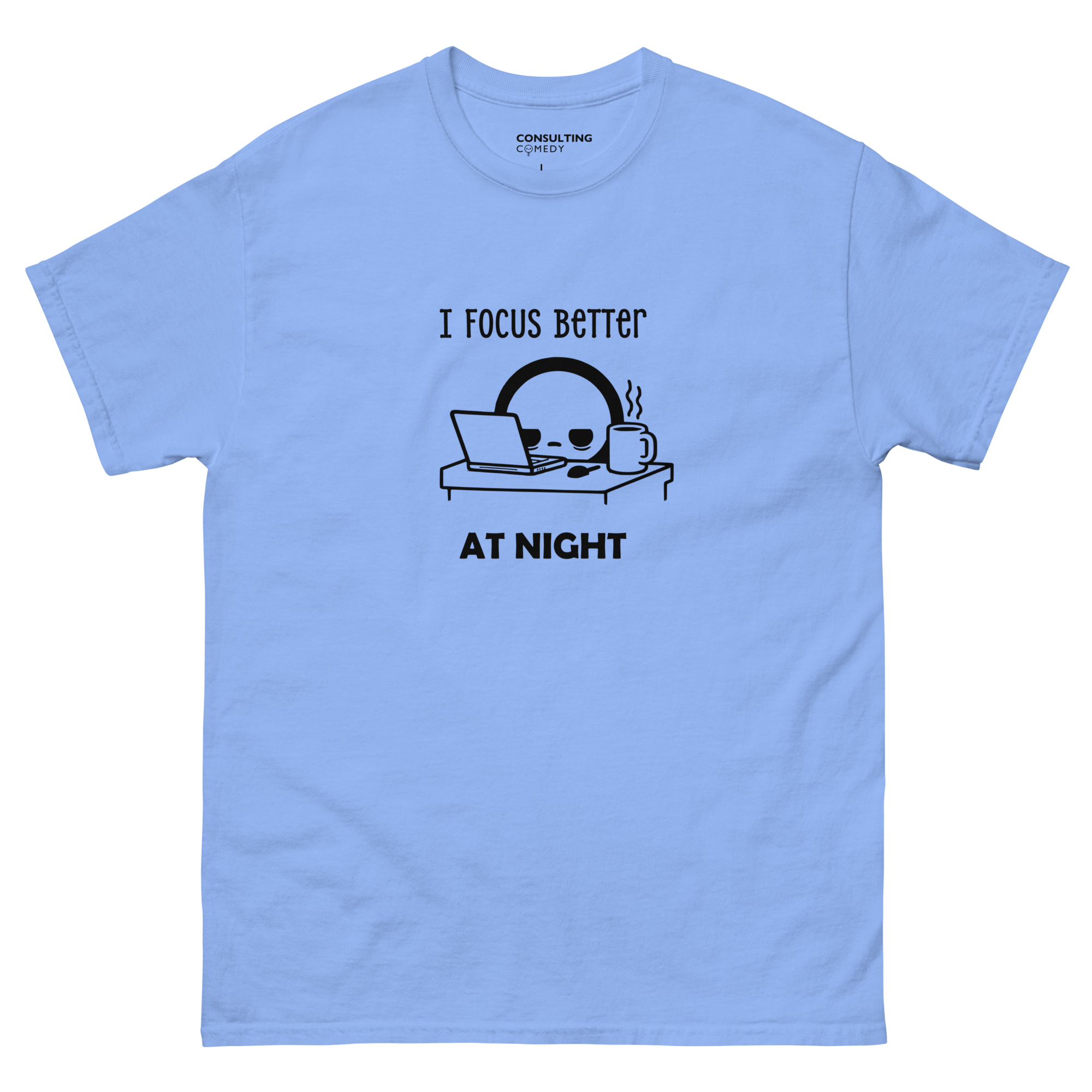 I Focus Better At Night | T-Shirt