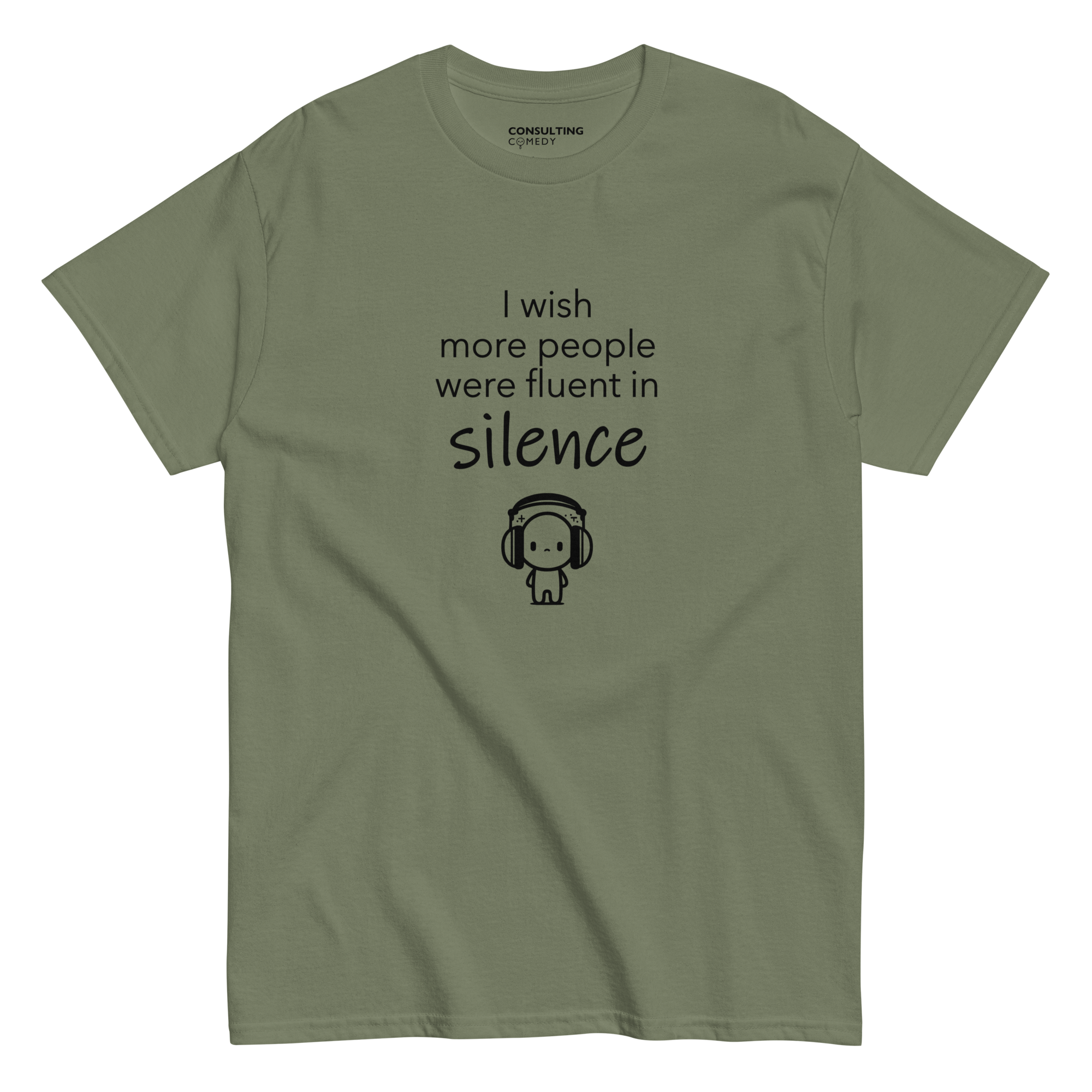 I Wish More People Were Fluent In Silence | T-Shirt