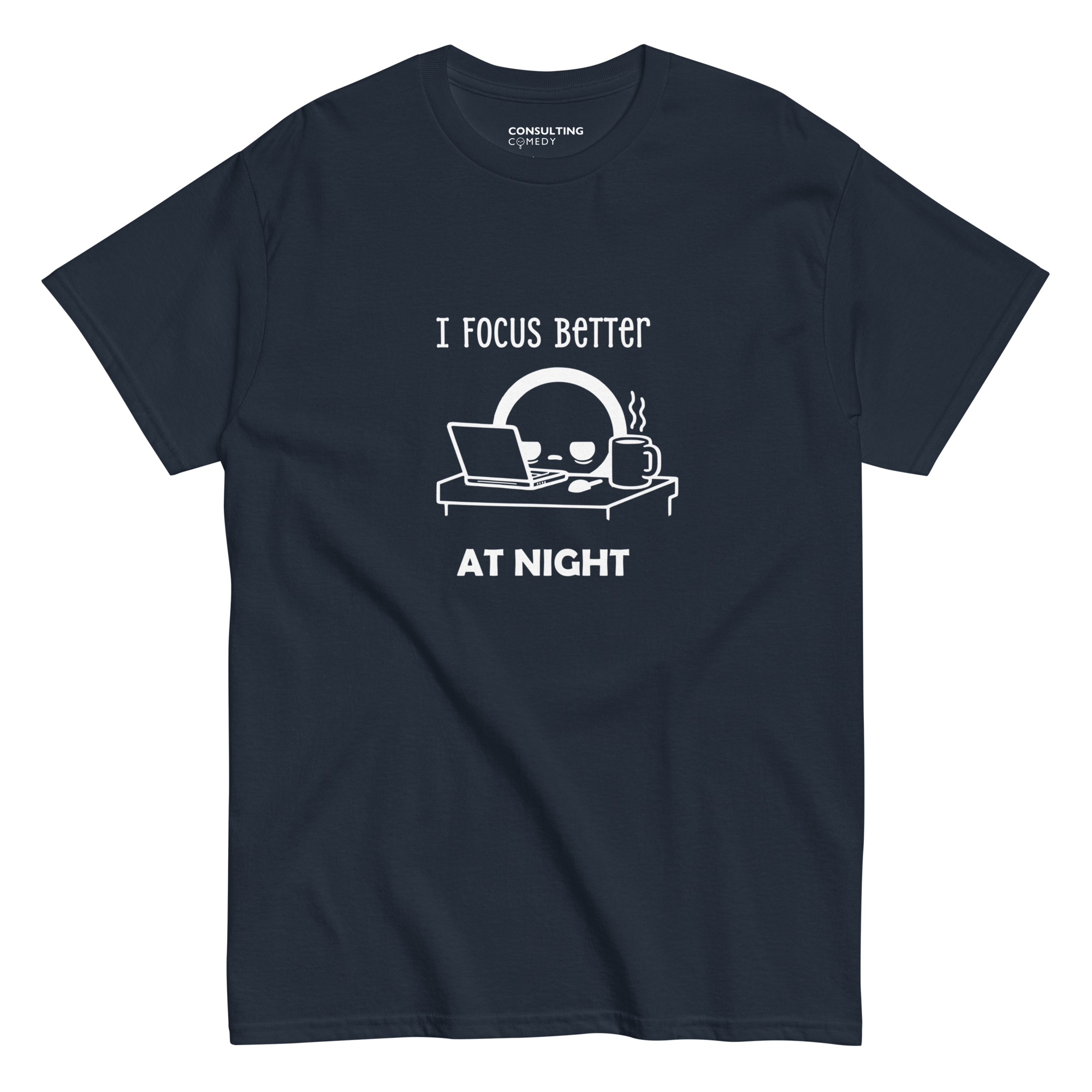 I Focus Better At Night | T-Shirt