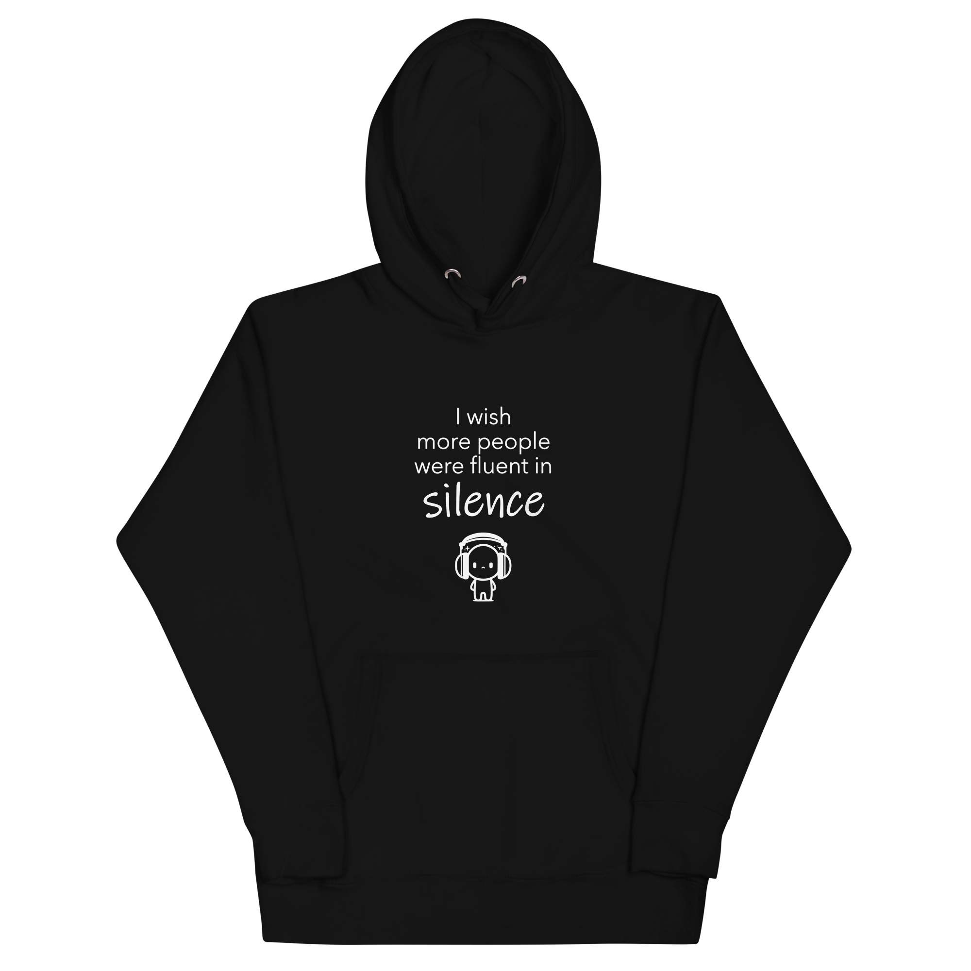 I Wish More People Were Fluent In Silence | Hoodie