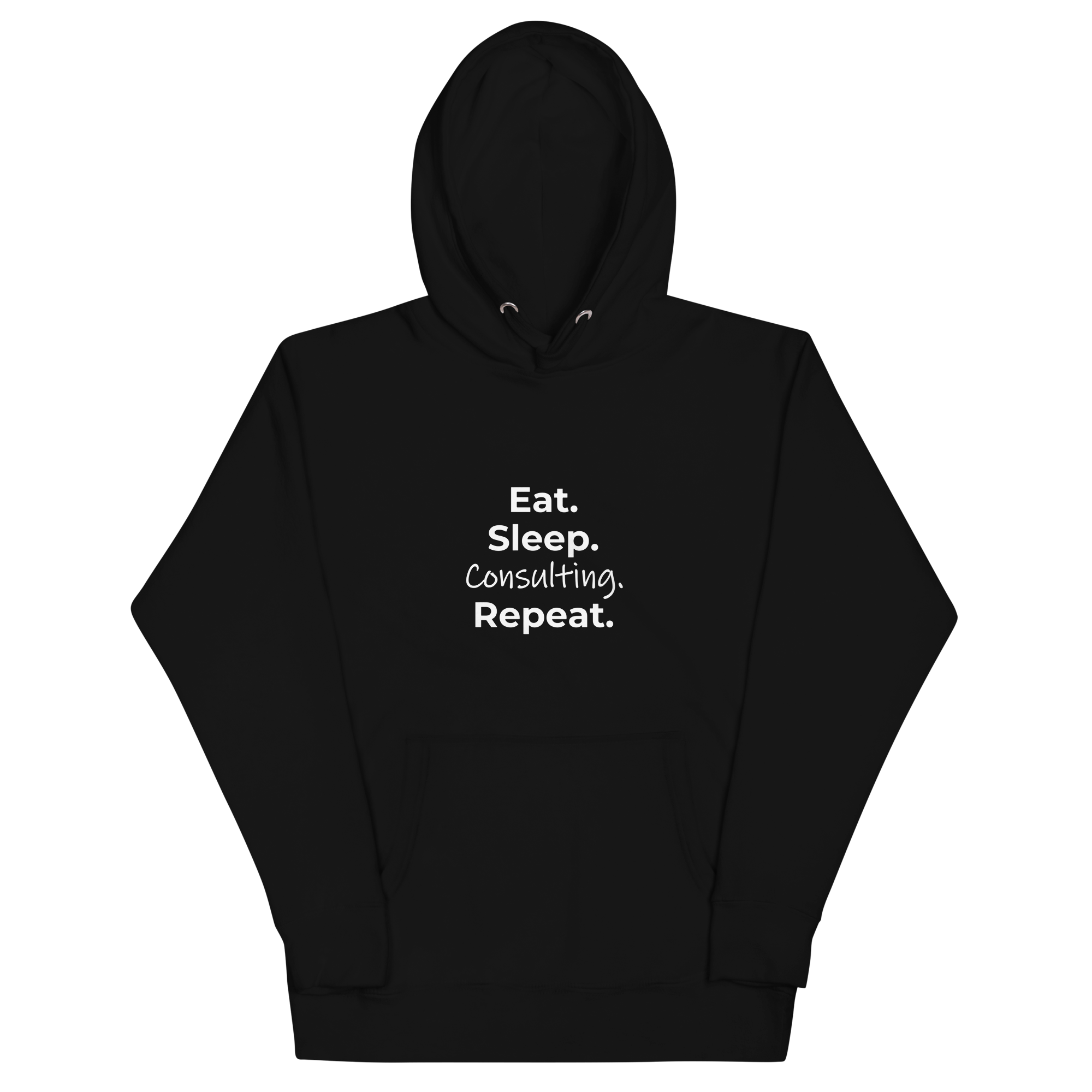 Eat Sleep Consulting Repeat | Hoodie