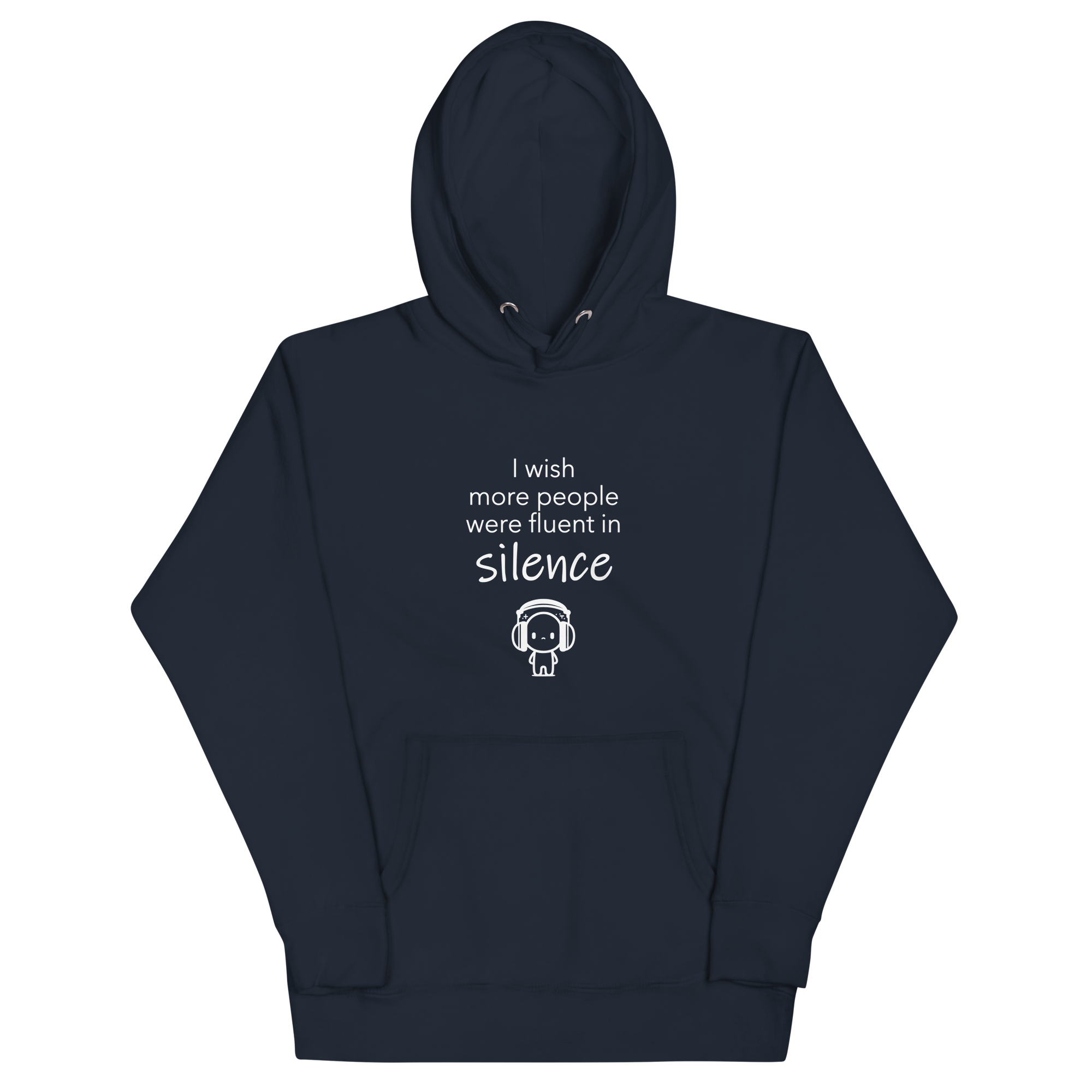 I Wish More People Were Fluent In Silence | Hoodie